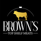 Brown's Top Shelf Meats